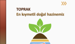 Toprak: En kıymetli hazinemiz